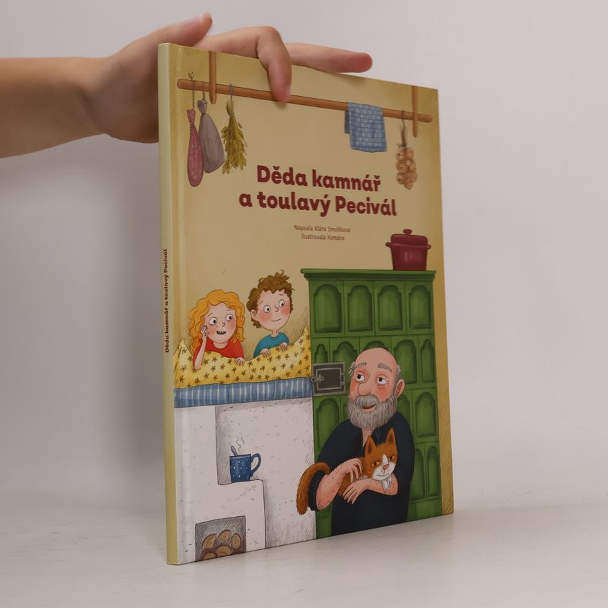 Klára Smolíková Děda kamnář a toulavý Pecivál