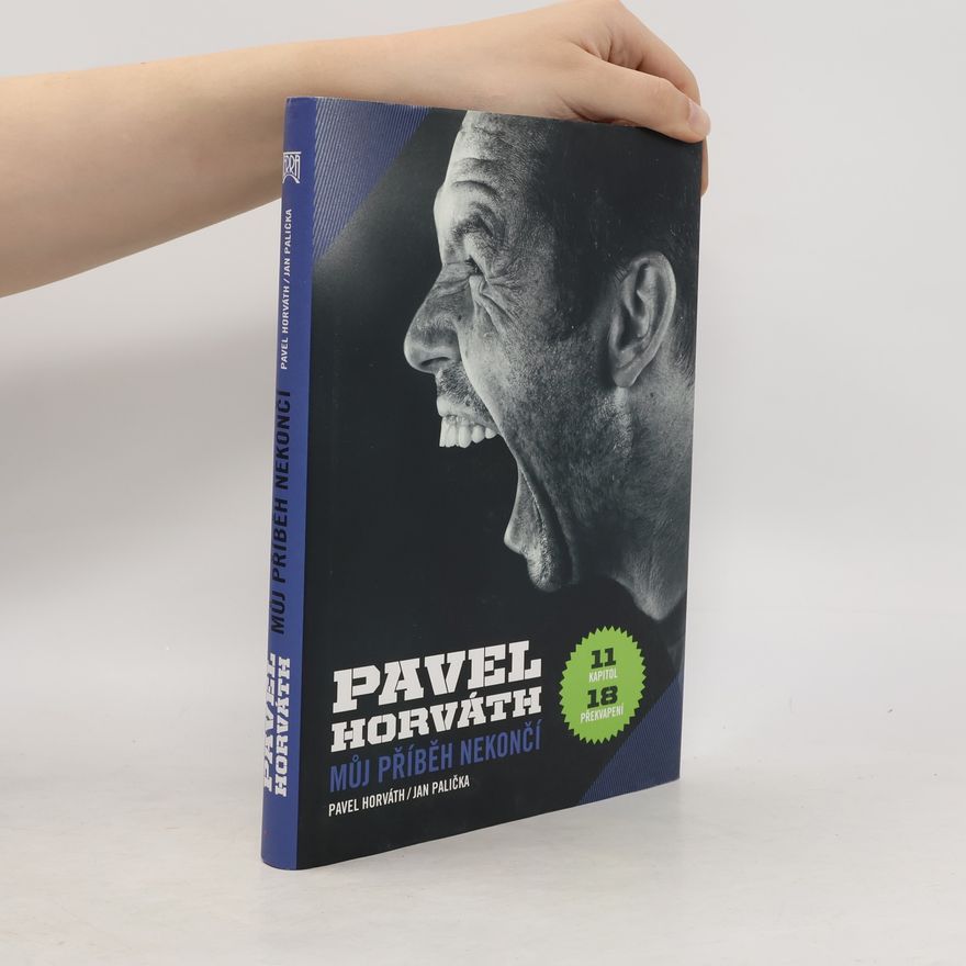 Pavel Horváth Pavel Horváth. Můj příběh nekončí