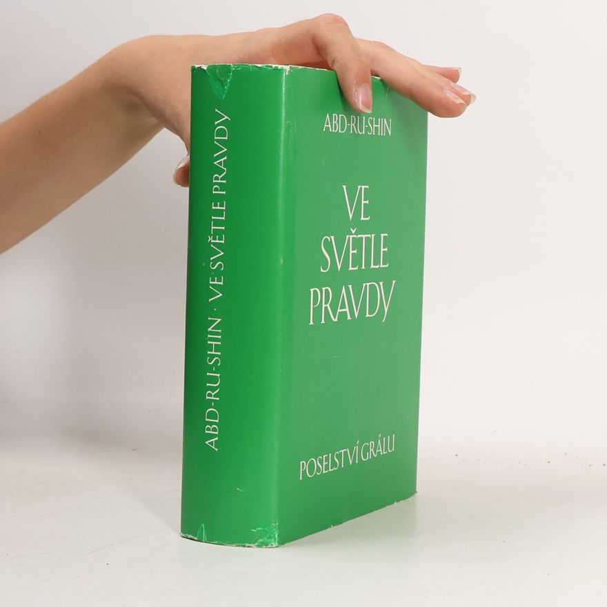 Abd Ru Shin Ve světle pravdy, poselství grálu