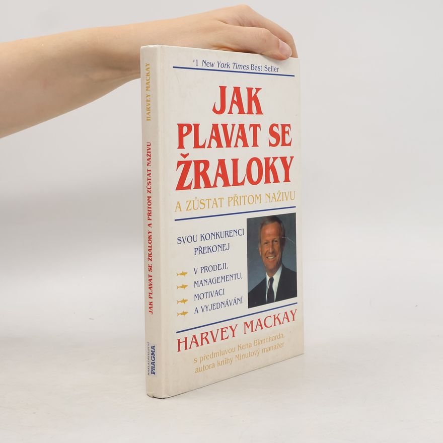Mackay Harvey Jak plavat se žraloky a zůstat přitom naživu