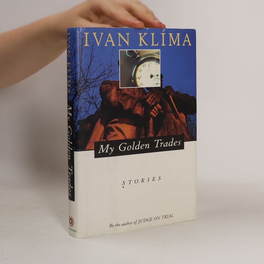 Ivan Klíma My Golden Trades