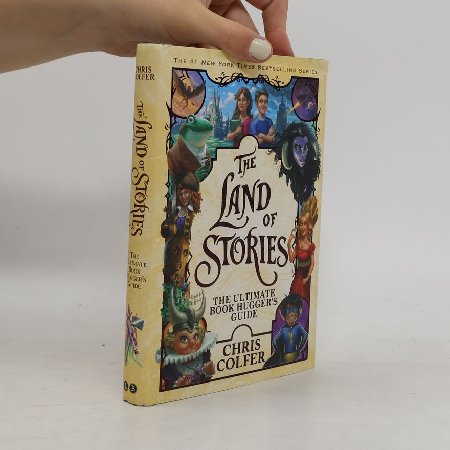 Chris Colfer The Land of Stories: The Ultimate Book Hugger´s Guide