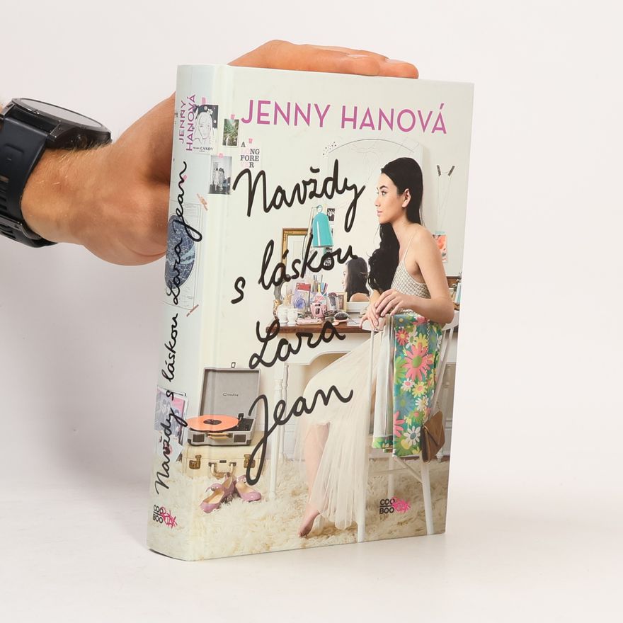 Jenny Han Navždy s láskou Lara Jean