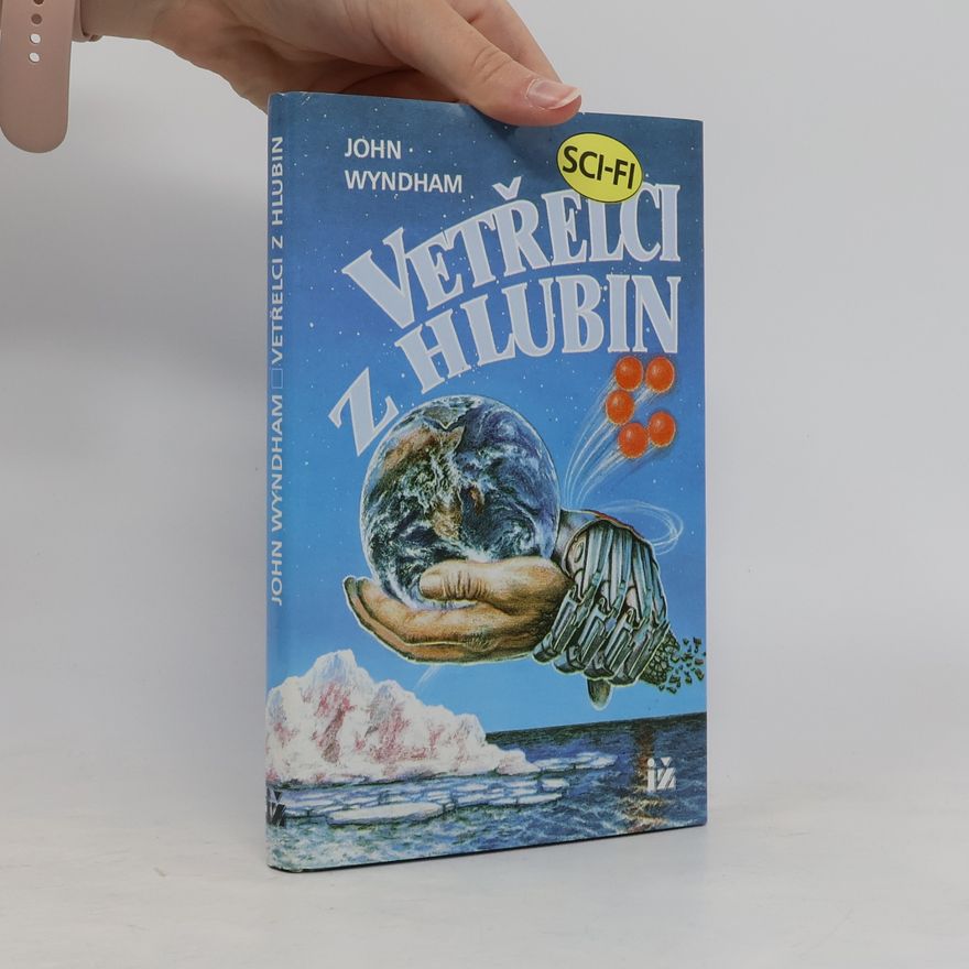 John Wyndham Vetřelci z hlubin