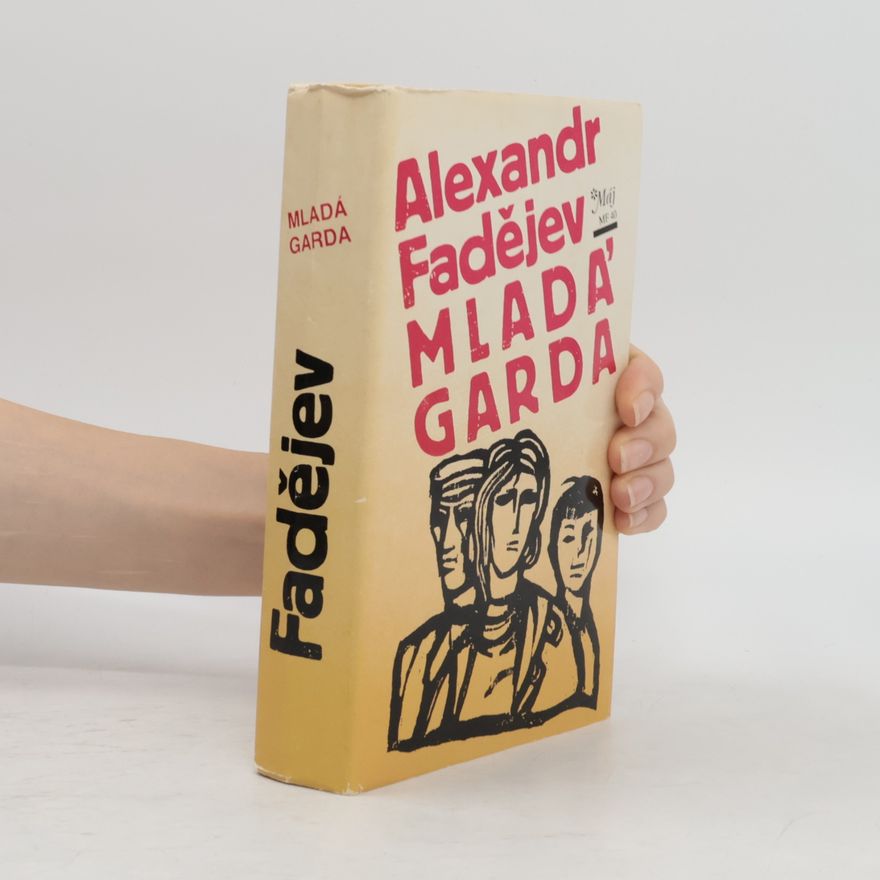Aleksandr Aleksandrovič Fadejev Mladá garda