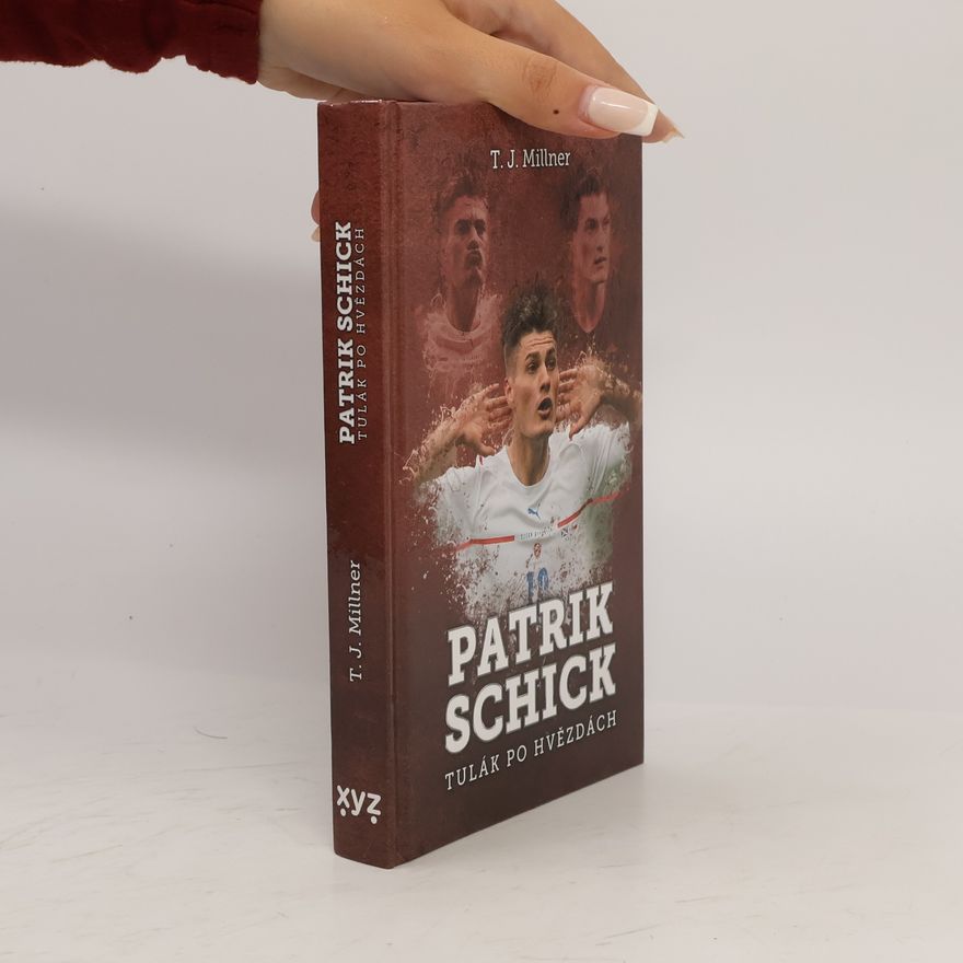 T. J. Millner Patrik Schick : tulák po hvězdách