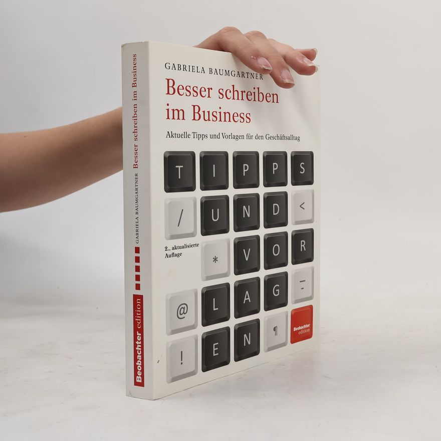 Gabriela Baumgartner Besser schreiben im Business