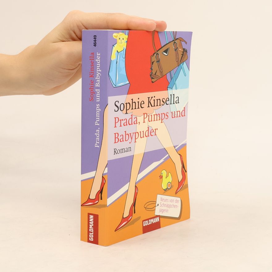 Sophie Kinsella Shopaholic & Baby : Prada, Pumps und Babypuder