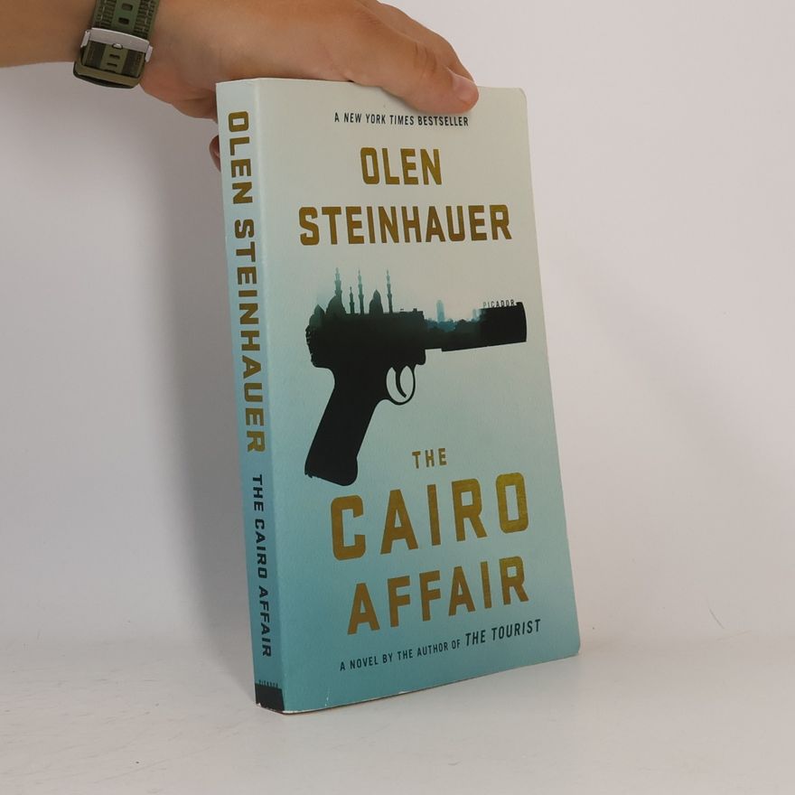 Olen Steinhauer The Cairo Affair. Die Kairo-Affäre, englische Ausgabe