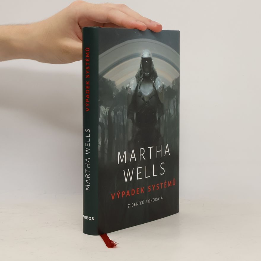 Martha Wells Výpadek systémů. Z deníků Robokata 1