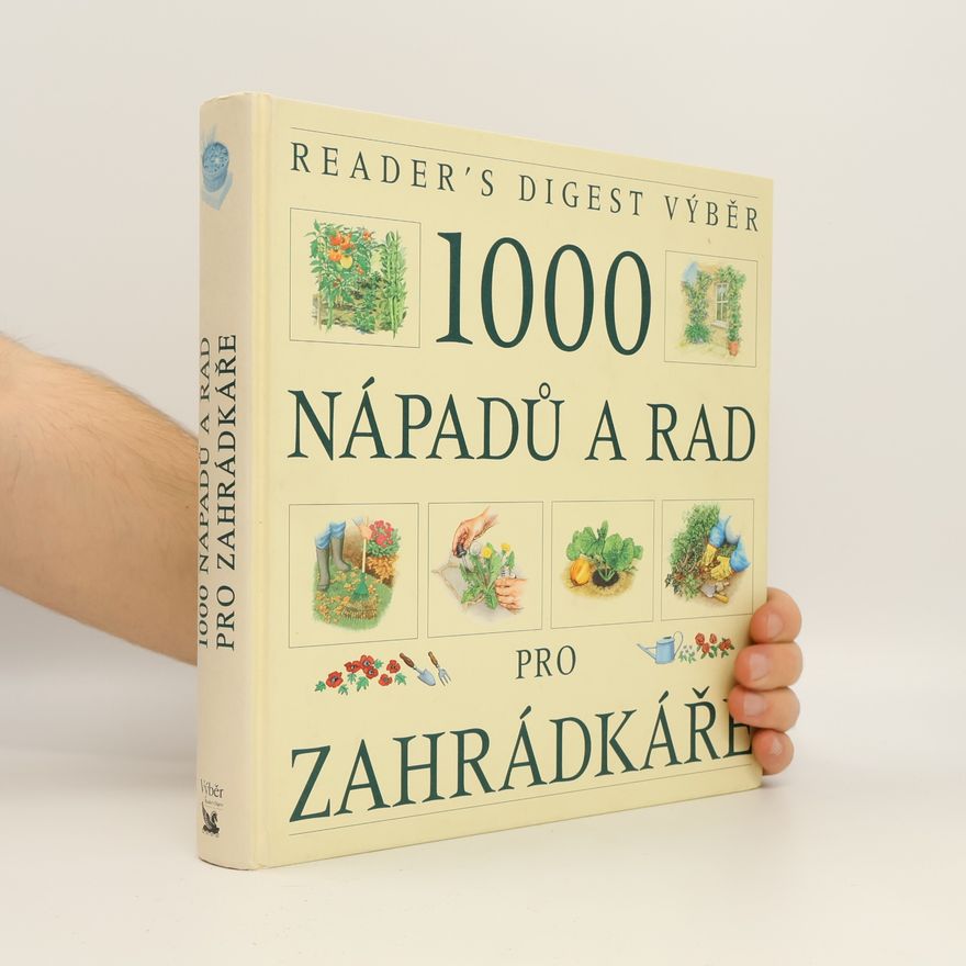 Václav Větvička 1000 nápadů a rad pro zahrádkáře