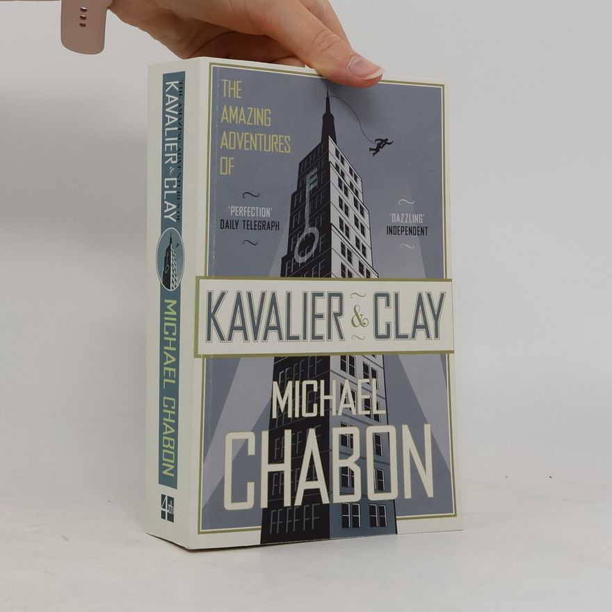 Michael Chabon The Amazing Adventures of Kavalier & Clay