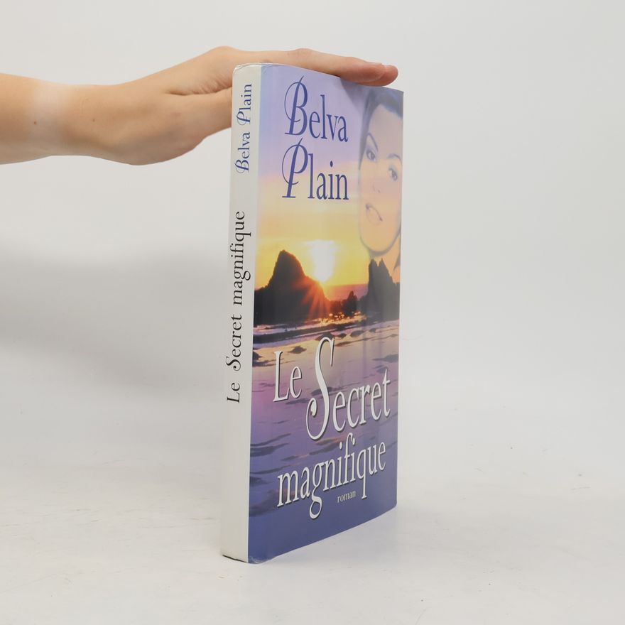 Belva Plain Le secret magnifique