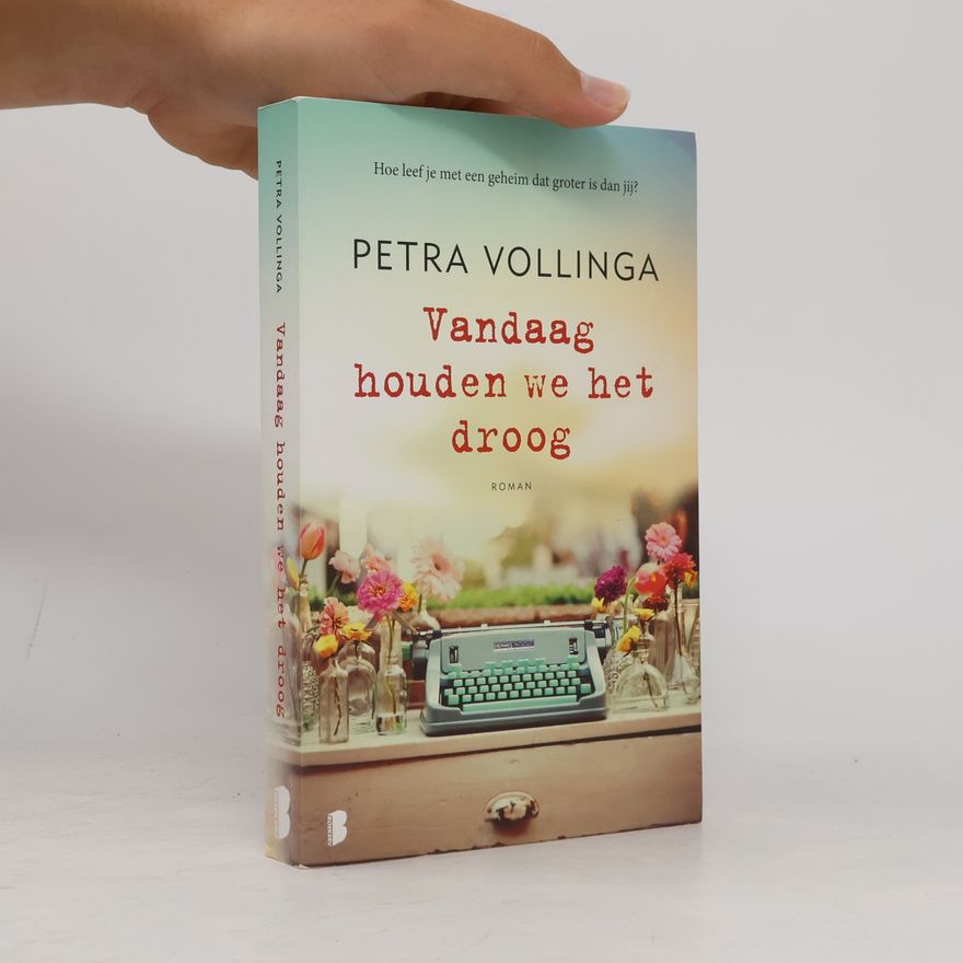 Petra Vollinga Vandaag houden we het droog