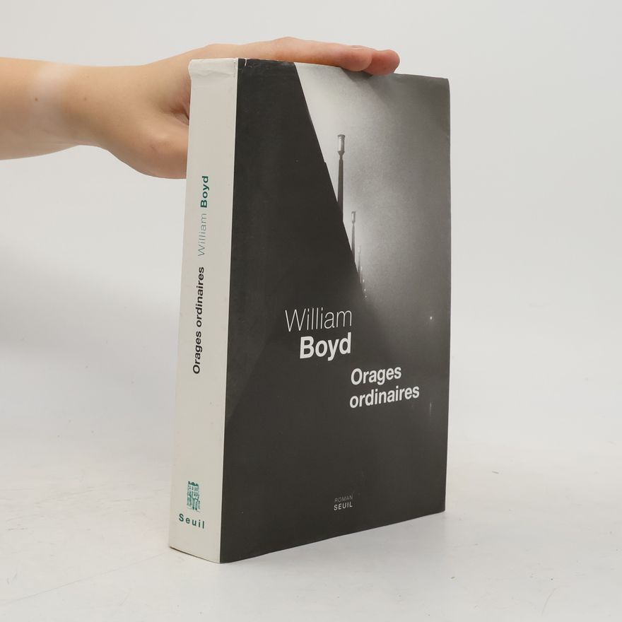 William Boyd Orages ordinaires