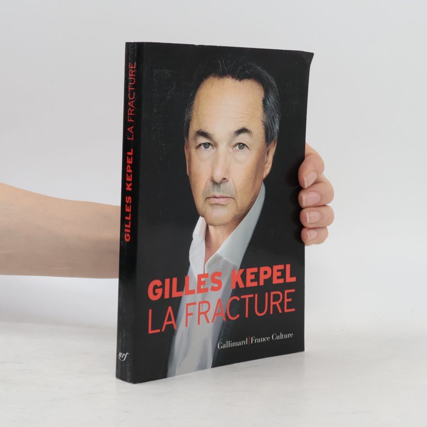 Gilles Kepel Hors série Conn: La Fracture