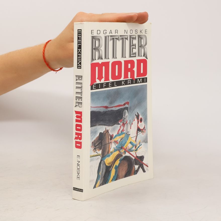 Edgar Noske Rittermord. Eifel Krimi