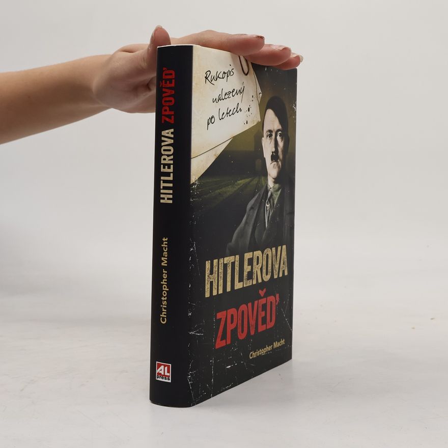 Christopher Macht Hitlerova zpověď