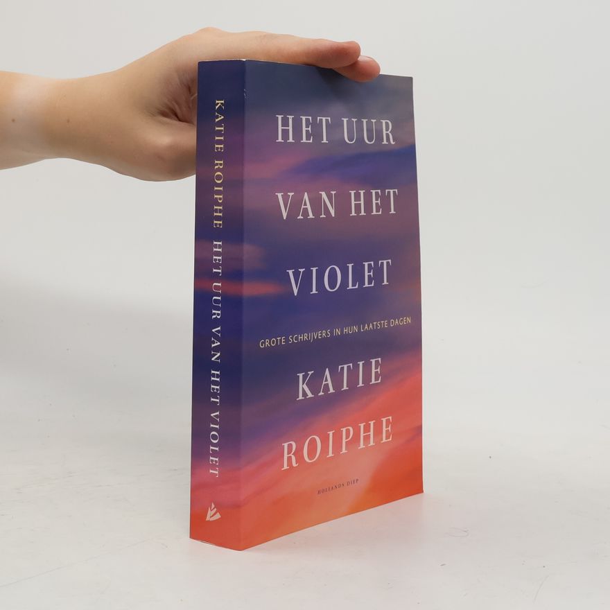 Katie Roiphe Het uur van het violet