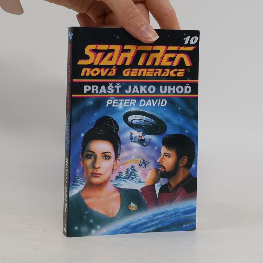 Petr David Star Trek Nová generace. Prašť jako uhoď. 10. svazek