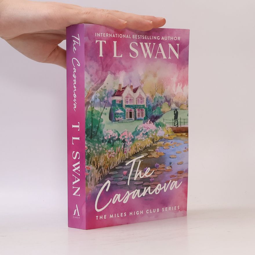 T. L. Swan The Miles High Club Series: The Casanova