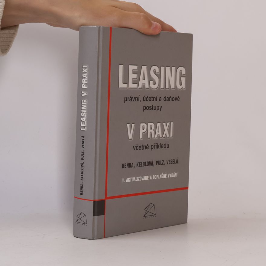 Václav Benda Leasing v praxi - právní, účetní a daňové postupy
