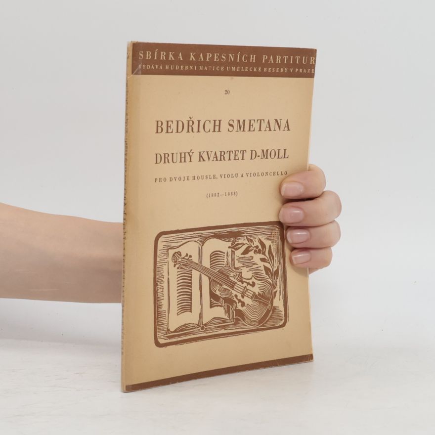 Bedřich Smetana Druhý kvartet D-Moll