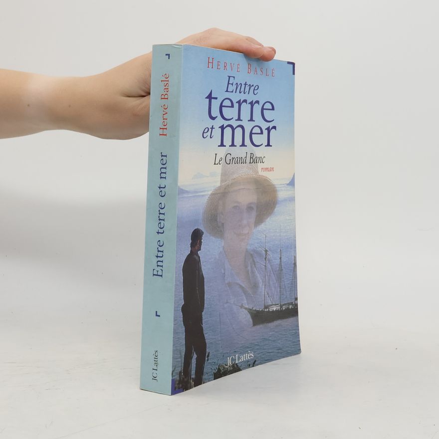 Herve Basle Entre terre et mer