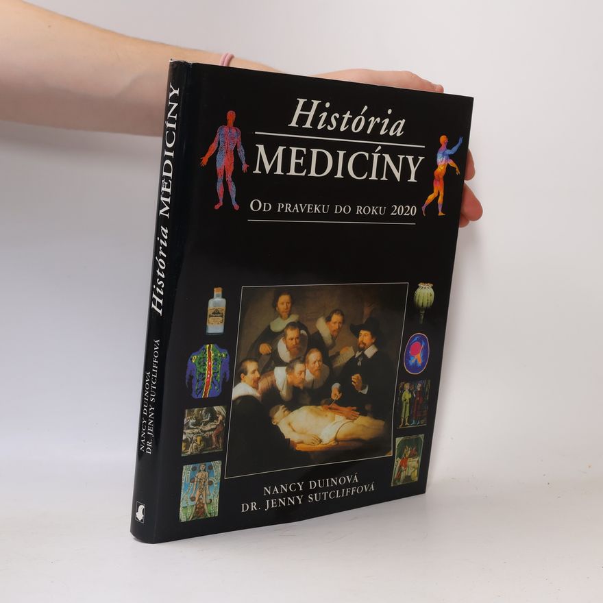 Nancy Duin História medicíny : od praveku do roku 2020