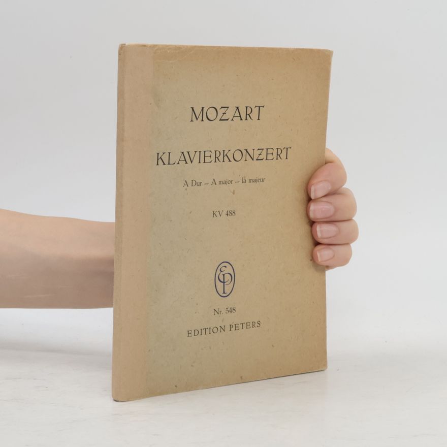 Wolfgang Amadeus Mozart Klavierkonzert A-Dur - A major - la majeur, KV 488
