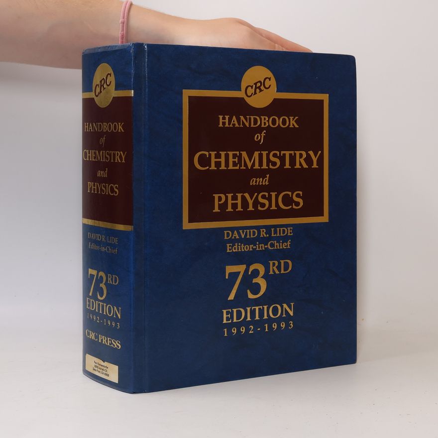 David R Lide CRC Handbook of Chemistry and Physics 73rd Edition 1992-1993 Special Student Edition