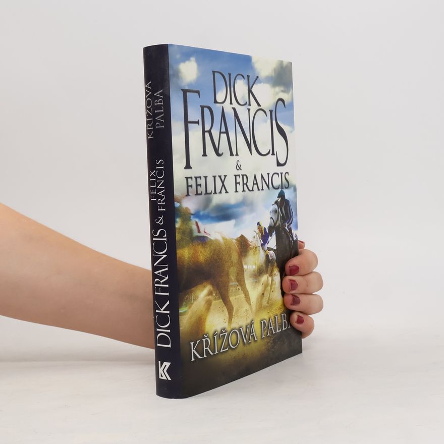 Dick Francis Křížová palba