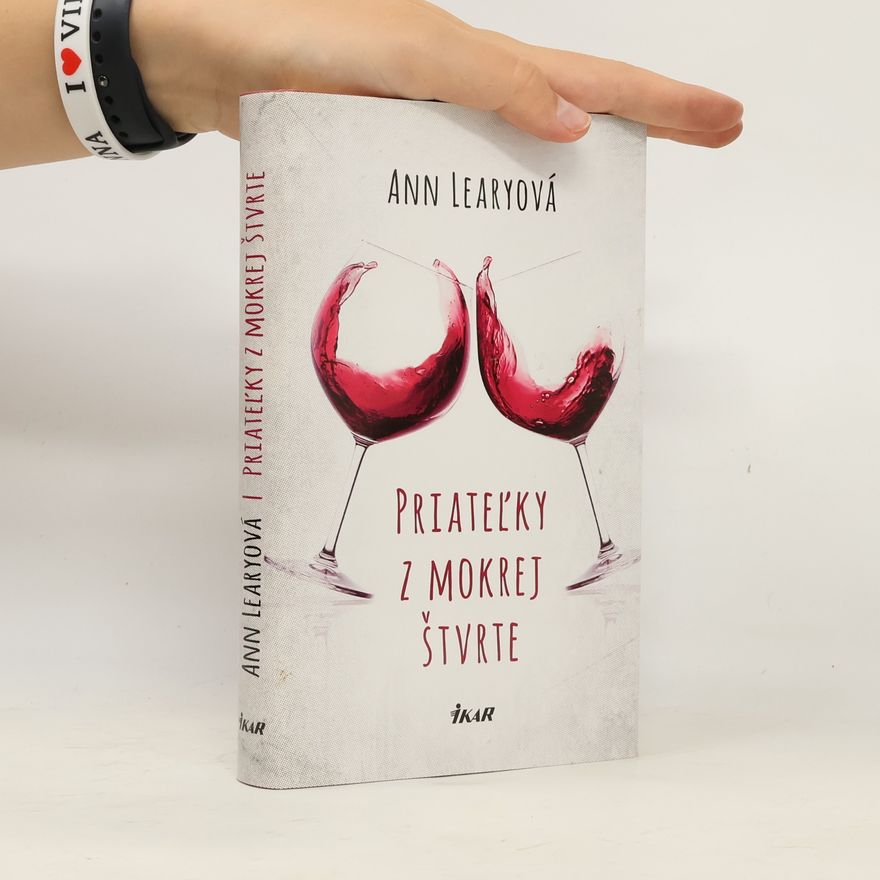 Ann Leary Priateľky z mokrej štvrte