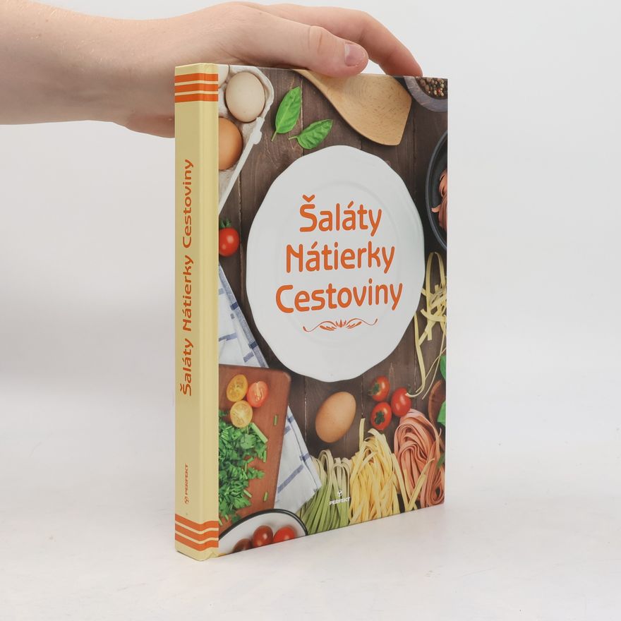 AA.VV. Šaláty - Nátierky - Cestoviny
