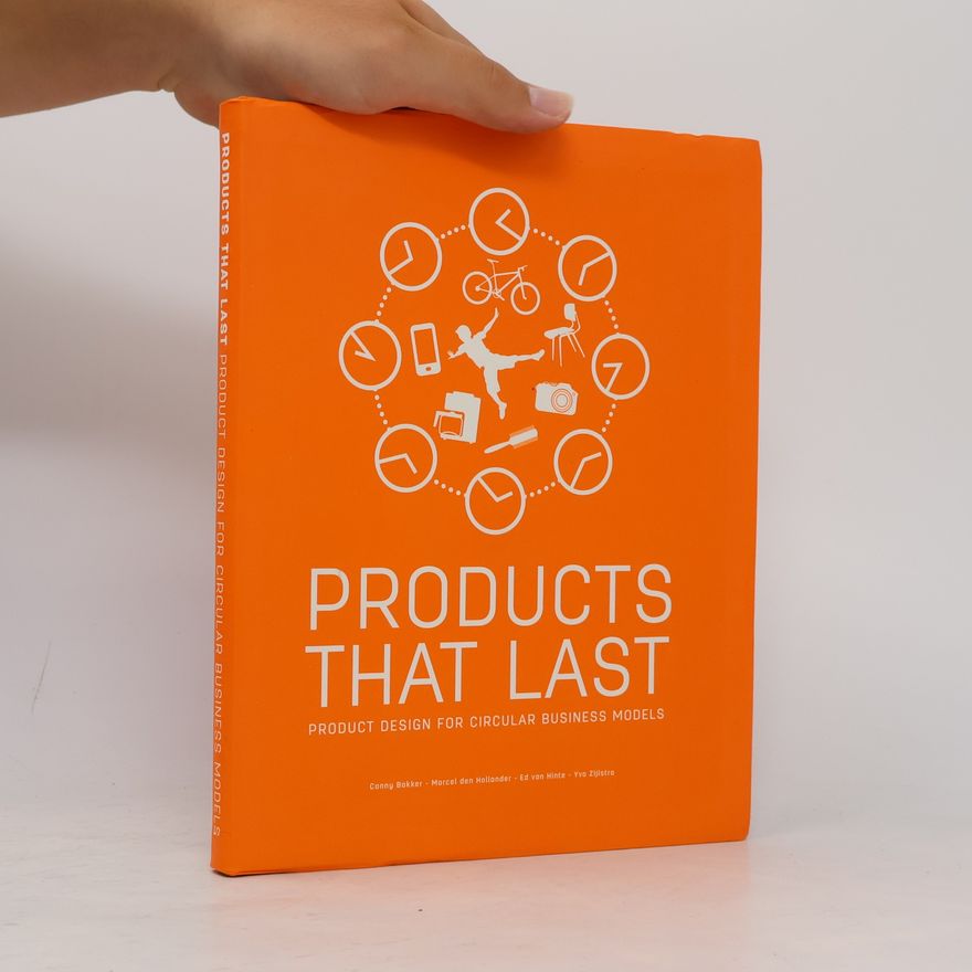 Yvo Zijlstra Products That Last - Product Design for Circular Business Models