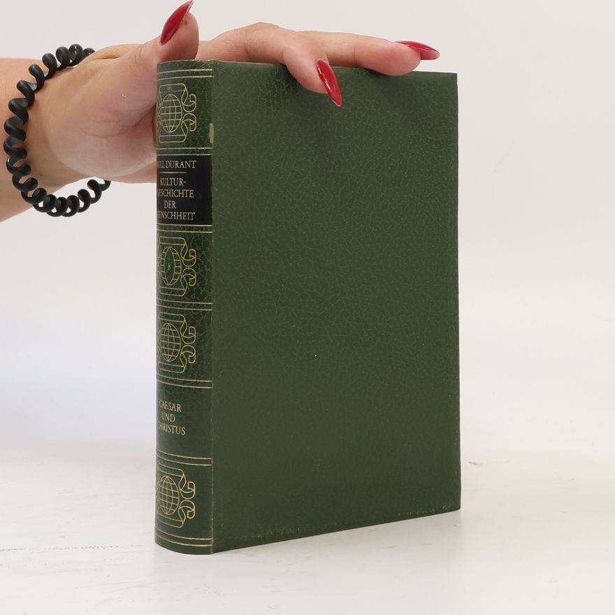 Will Durant Kulturgeschichte der Menschheit 3. Caesar und Christus
