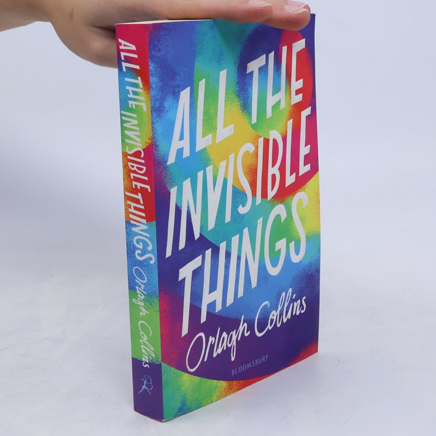 Orlagh Collins All the Invisible Things