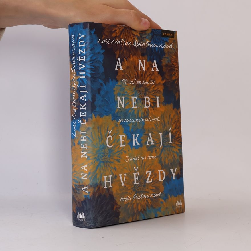 Lori Nelson Spielman A na nebi čekají hvězdy