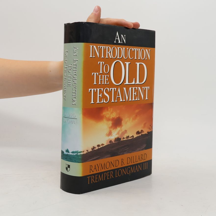 Raymond B. Dillard An introduction to the Old Testament