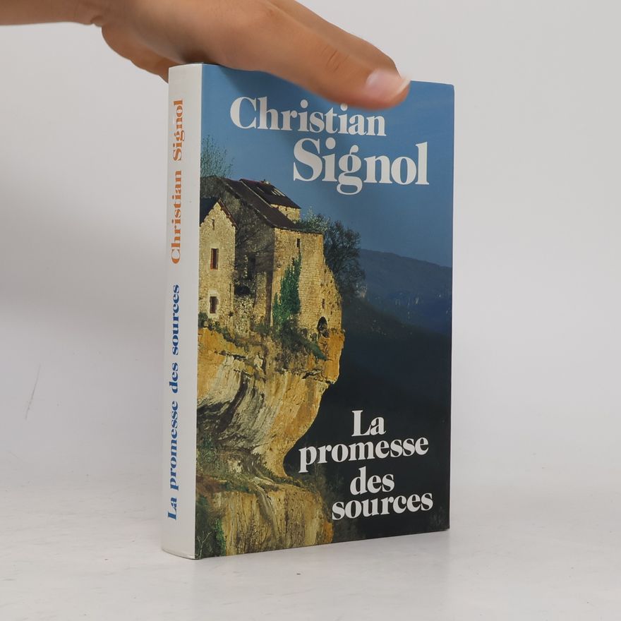 Christian Signol La promesse des sources