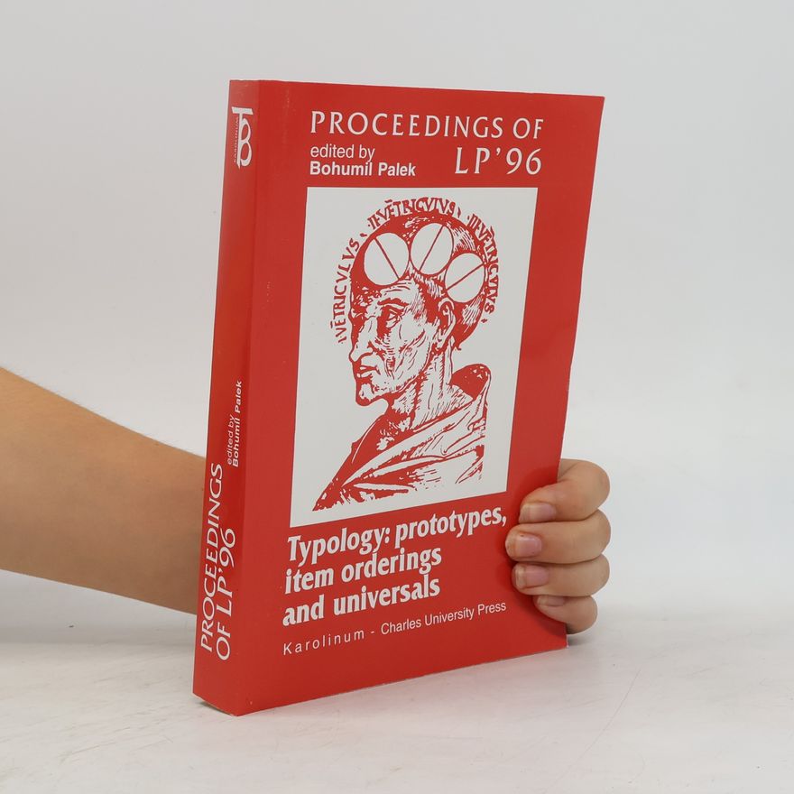 Bohumil Palek Typology: Prototypes, Item Orderings and Universals