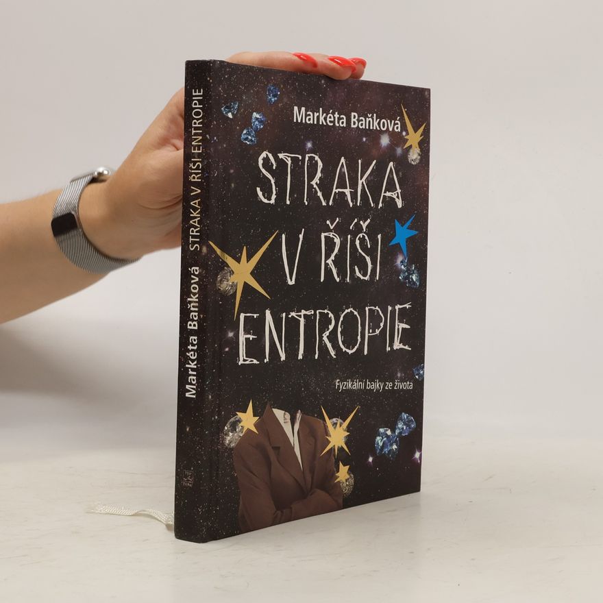 Markéta Baňková Straka v říši entropie