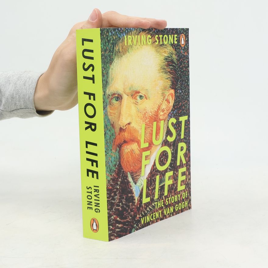 Irving Stone Lust For Life
