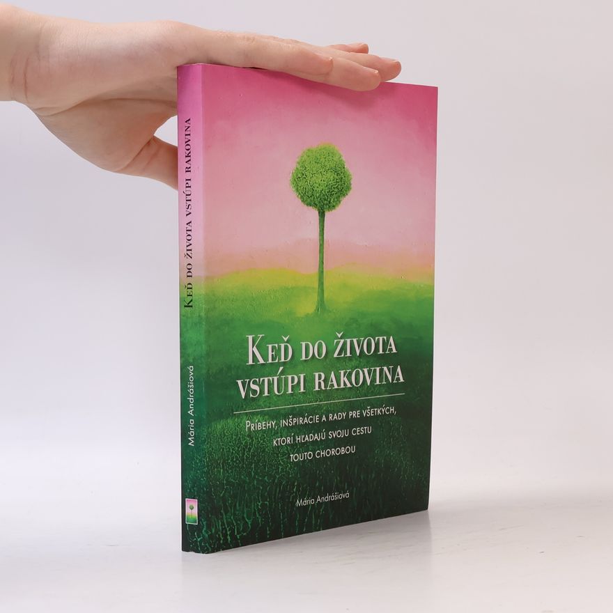 Mária Andrášiová Keď do života vstúpi rakovina