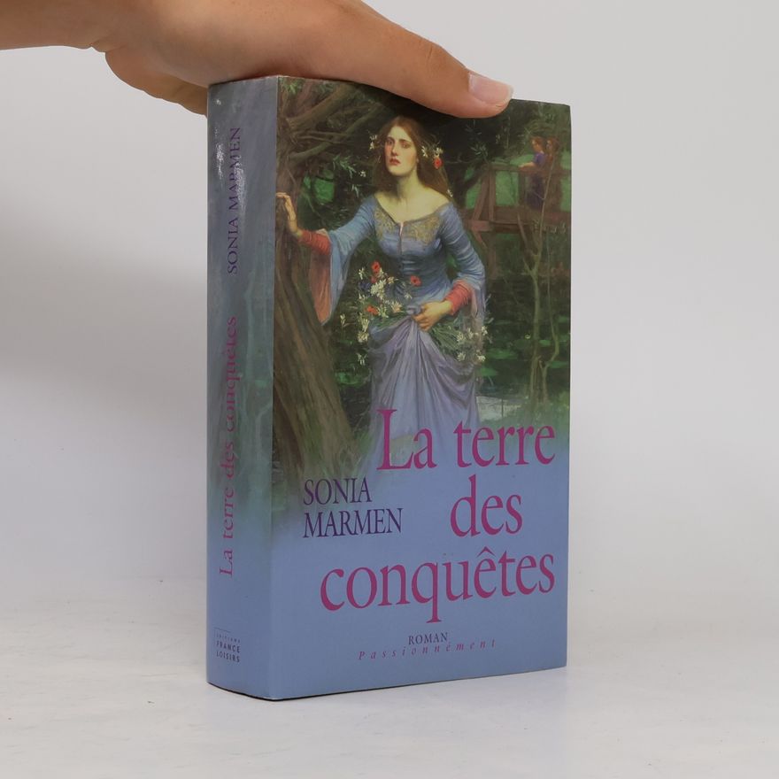 Sonia Marmen La terre des conquêtes