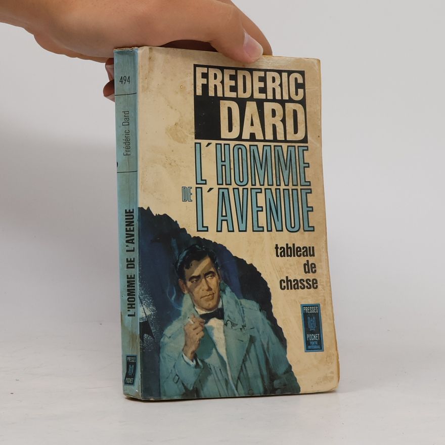 Dard Frédéric L'homme de l'avenue