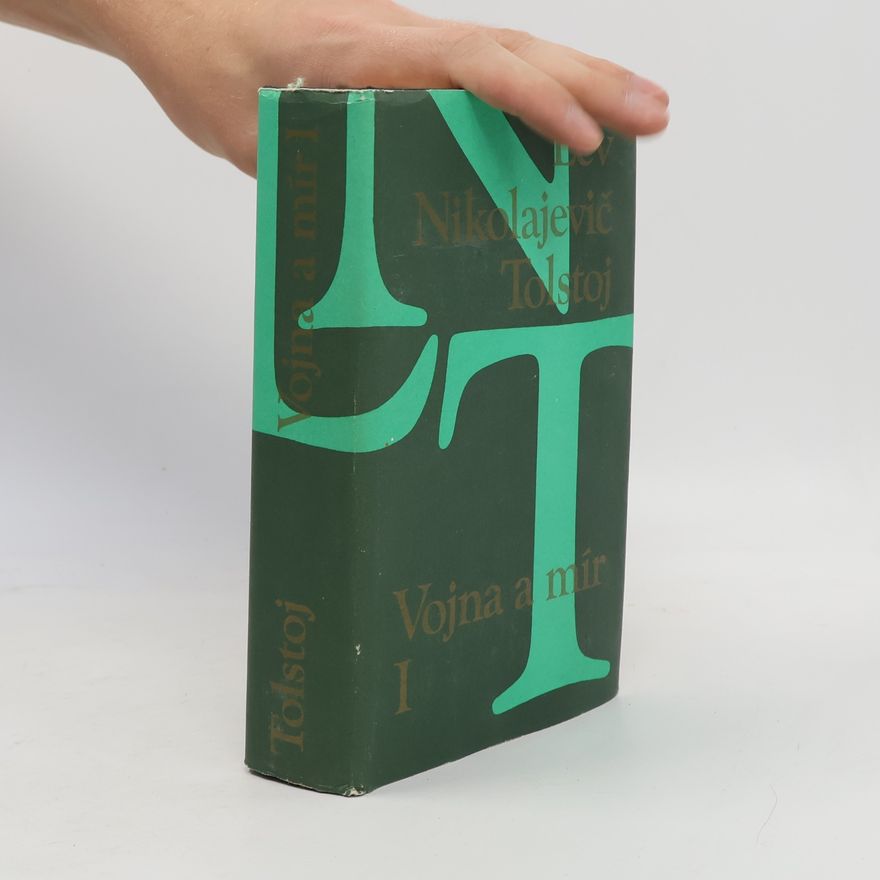 Léon Tolstoï Vojna a mír I.