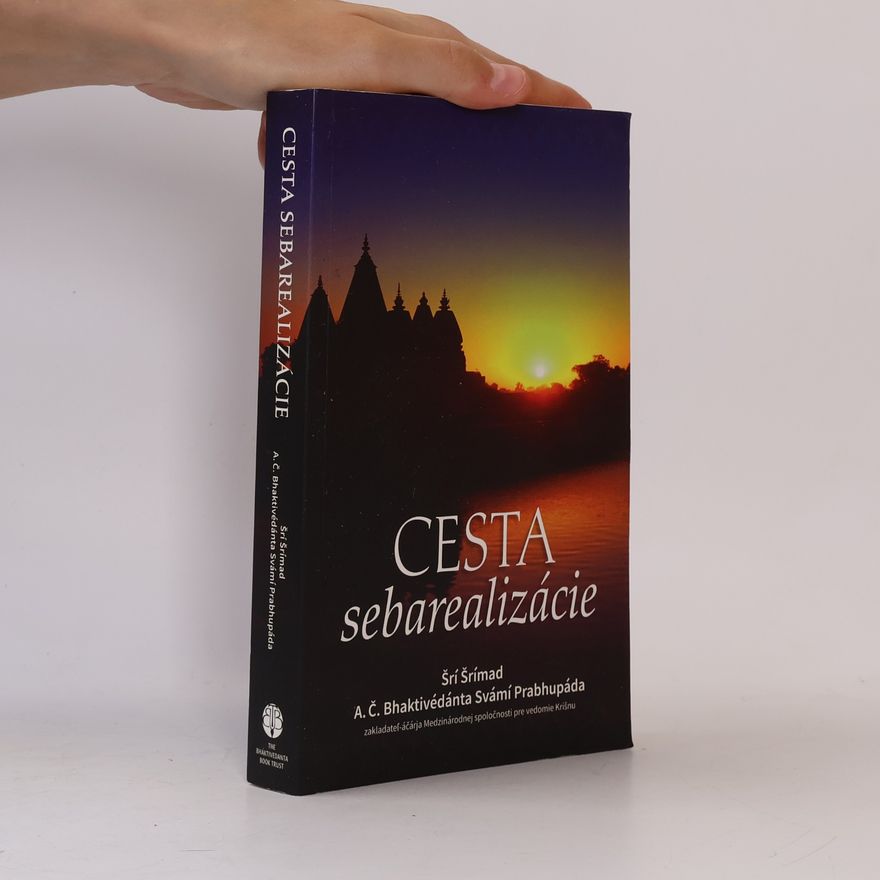 A.C. Bhaktivedanta Swami Prabhupada Cesta sebarealizácie