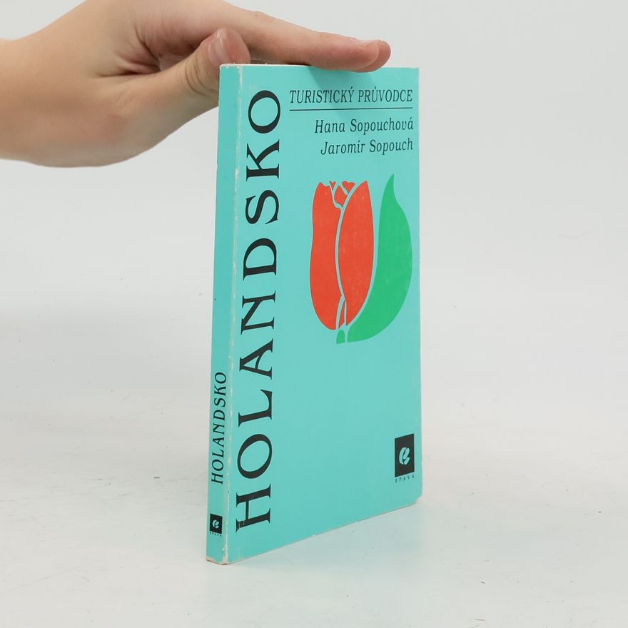 Hana Sopouchová Holandsko: Průvodce