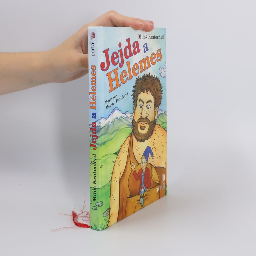 Miloš Kratochvíl Jejda a Helemes